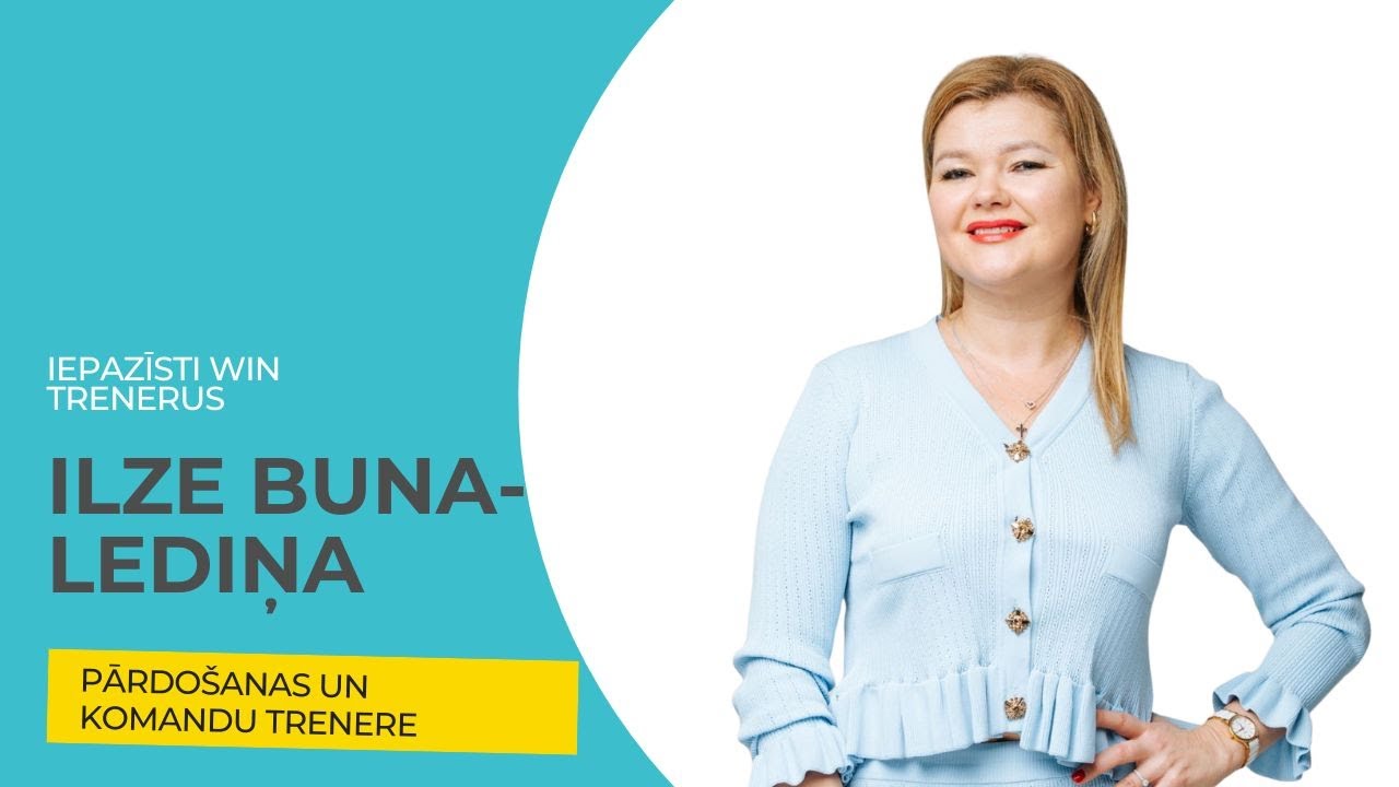 Ilze Buna-Lediņa, WIN partners pārdošanas un komandu trenere